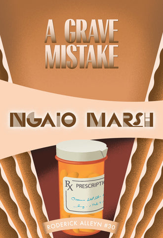 A Grave Mistake, by Ngaio Marsh