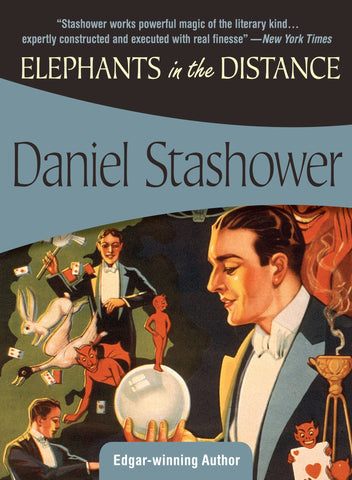 Elephants in the Distance, by Daniel Stashower