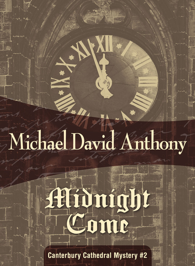 Midnight Come, by Michael David Anthony