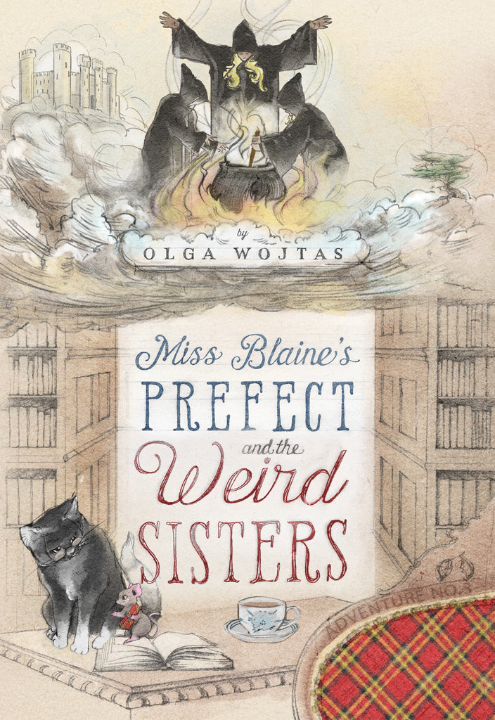 Miss Blaine’s Prefect and the Weird Sisters