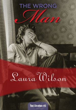 The Wrong Man, by Laura Wilson