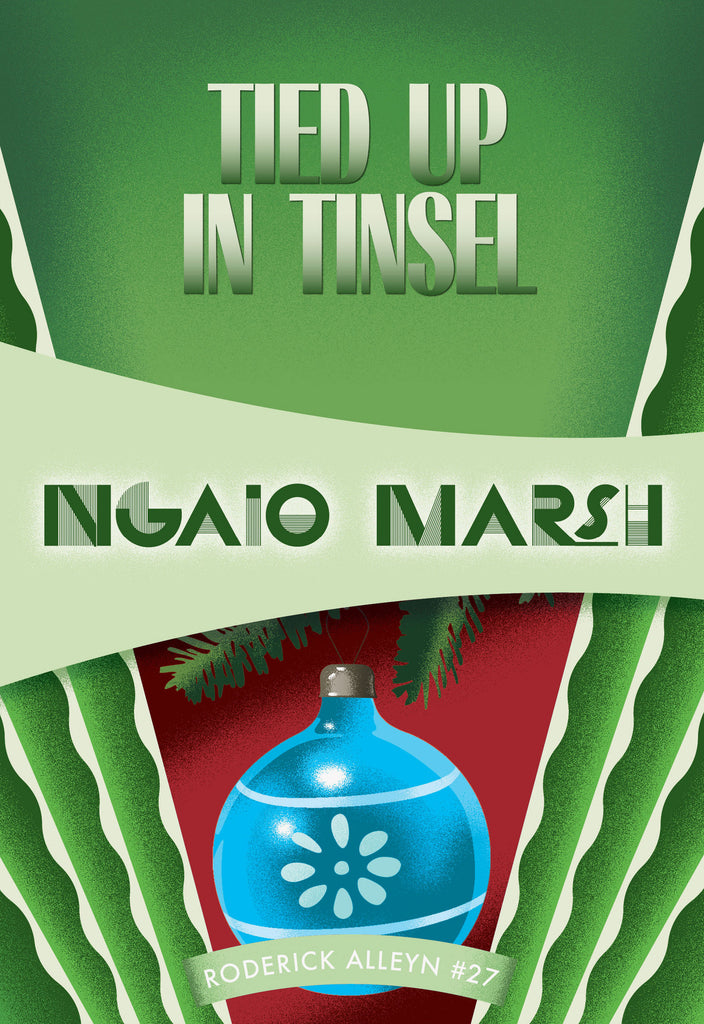 Tied Up in Tinsel, by Ngaio Marsh