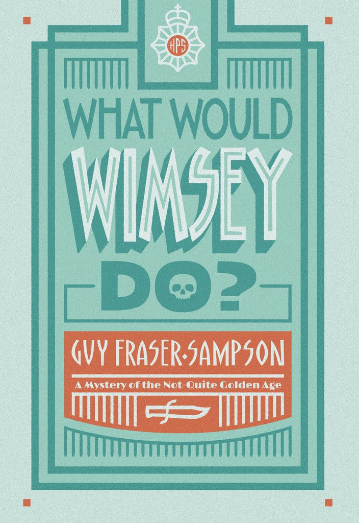 What Would Wimsey Do?